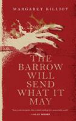 The Barrow Will Send What It May 0765397382 Book Cover
