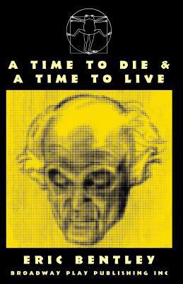 A Time To Die & A Time To Live 0881454966 Book Cover