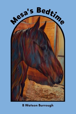 Mesa's Bedtime B0D6VDR9ST Book Cover