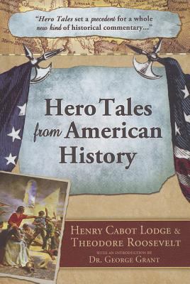 Hero Tales from American History 098314575X Book Cover