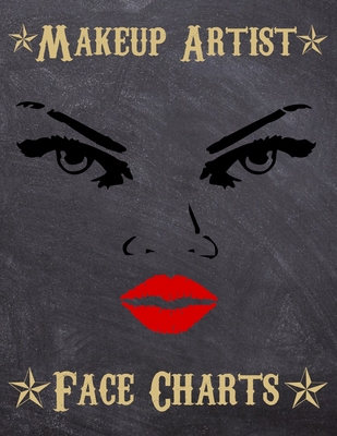 Makeup Artist Face Charts: Makeup cards to pain... 1704947847 Book Cover