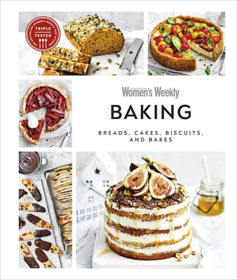 Australian Women's Weekly Baking: Breads, Cakes... 0241510163 Book Cover