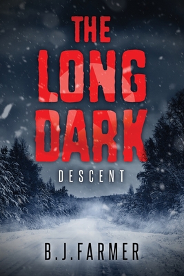 The Long Dark: Descent Book Cover