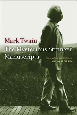 The Mysterious Stranger Manuscripts 0520246950 Book Cover