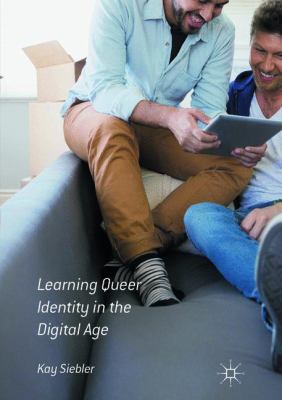 Learning Queer Identity in the Digital Age 1349956449 Book Cover