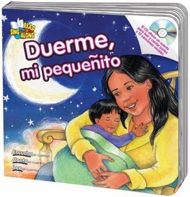 Duerme, Mi Pequenito [With CD] [Spanish] 0769649351 Book Cover