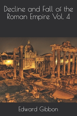Decline and Fall of the Roman Empire Vol. 4            Book Cover