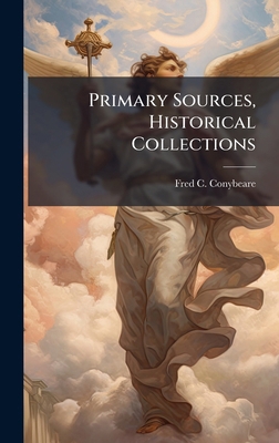 Primary Sources, Historical Collections 1024292967 Book Cover