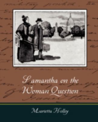 Samantha on the Woman Question 160424951X Book Cover