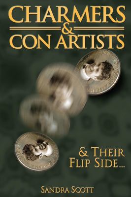 Charmers & Con Artists: And Their Flip Side 1632325950 Book Cover