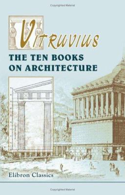 Vitruvius. The Ten Books on Architecture: Trans... 1421270110 Book Cover