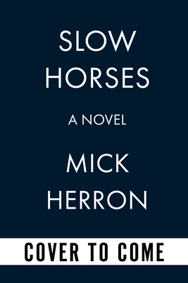 Slow Horses (Apple Series Tie-In Edition) 1641296909 Book Cover