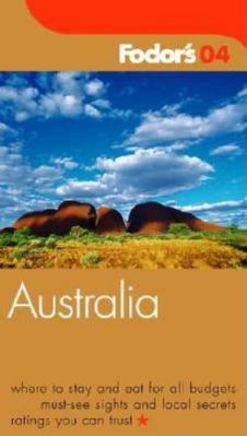 Fodor's Australia 2004 1400012597 Book Cover