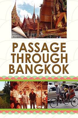 Passage Through Bangkok 143635272X Book Cover
