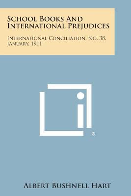 School Books and International Prejudices: Inte... 1258721449 Book Cover