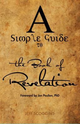 Hardcover A Simple Guide to the Book of Revelation Book