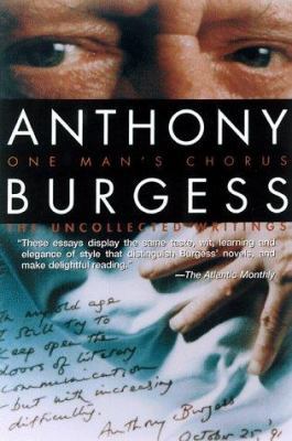 One Man's Chorus: The Uncollected Writings 0786706996 Book Cover