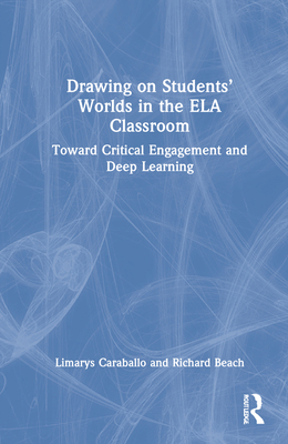 Drawing on Students' Worlds in the ELA Classroo... 1032160519 Book Cover