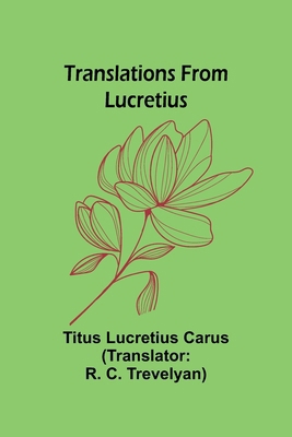 Translations from Lucretius 9357966838 Book Cover