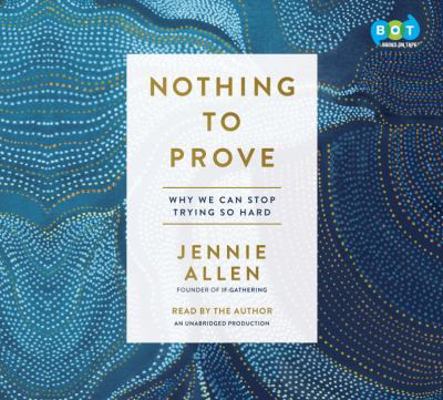 Nothing to Prove 1524734012 Book Cover