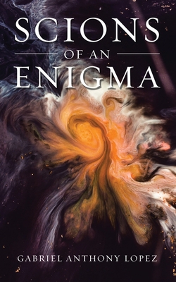 Scions of an Enigma 1638122822 Book Cover