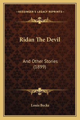 Ridan The Devil: And Other Stories (1899) 1164919067 Book Cover