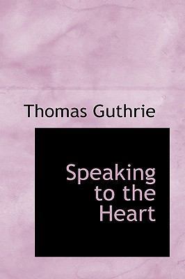 Speaking to the Heart 1103696580 Book Cover