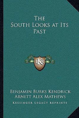 The South Looks at Its Past 1163211265 Book Cover