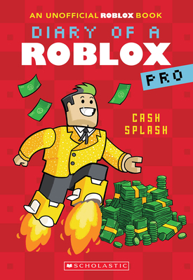 Cash Splash (Diary of a Roblox Pro #7: An Afk B... 1339008637 Book Cover