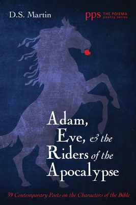 Adam, Eve, and the Riders of the Apocalypse 1532638884 Book Cover