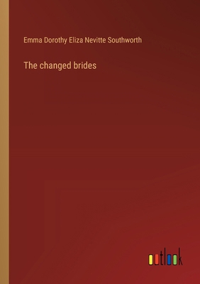 The changed brides 3368940368 Book Cover
