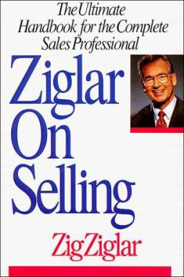 Ziglar on Selling 0840791313 Book Cover