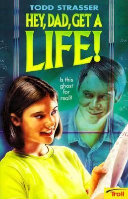 Hey, Dad, Get A Life! 0816745307 Book Cover