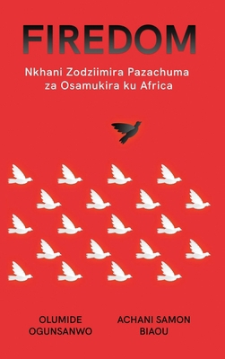 Firedom: Nkhani Zodziimira Pazachuma za Osamuki... [Nyanja] B0CQ9JTWKK Book Cover