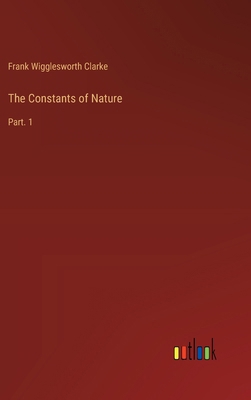 The Constants of Nature: Part. 1 3368181459 Book Cover