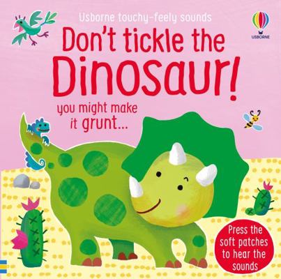 Dont Tickle the Dinosaur 147497676X Book Cover