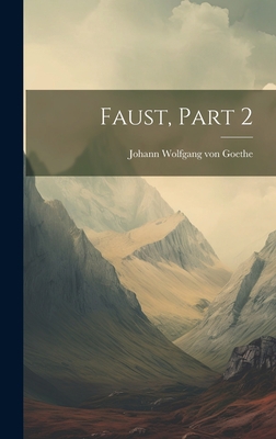 Faust, Part 2 [German] 102101236X Book Cover
