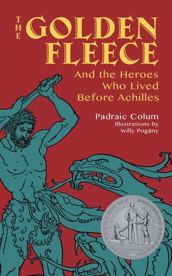 The Golden Fleece: And the Heroes Who Lived Bef... 0486824470 Book Cover