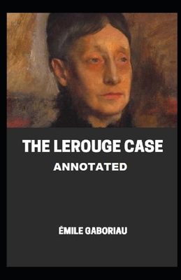 The Lerouge Case Annotated B095HFK436 Book Cover