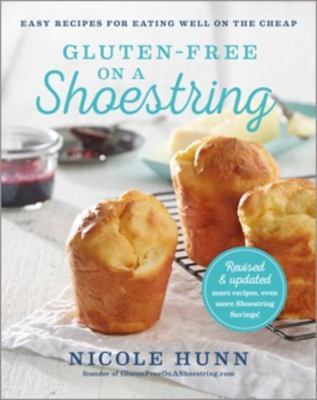 Gluten-Free on a Shoestring: 125 Easy Recipes f... 073821423X Book Cover