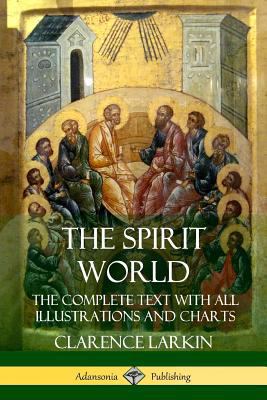 The Spirit World: The Complete Text with all Il... 1387951394 Book Cover