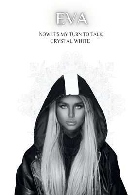 Eva: Now it's my turn to talk 1447784499 Book Cover