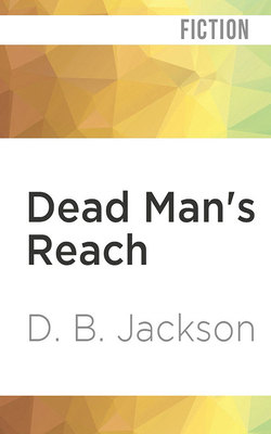 Dead Man's Reach 1978666349 Book Cover