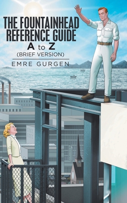The Fountainhead Reference Guide: A to Z 1728330734 Book Cover
