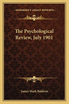 The Psychological Review, July 1901 1162973269 Book Cover