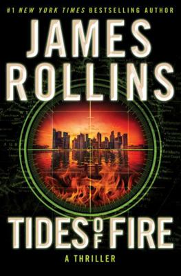 Tides of Fire: A Thriller (Sigma Force, 23) 0062893149 Book Cover