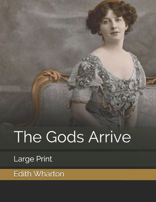 The Gods Arrive: Large Print 1707996784 Book Cover