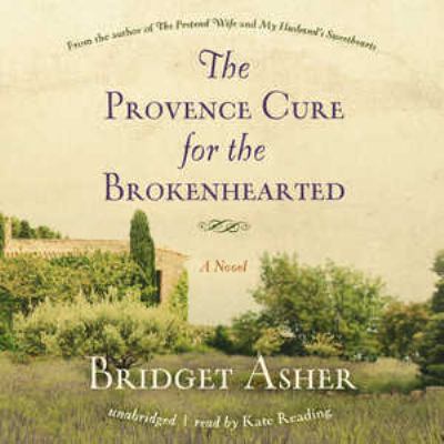 The Provence Cure for the Brokenhearted 1441785906 Book Cover