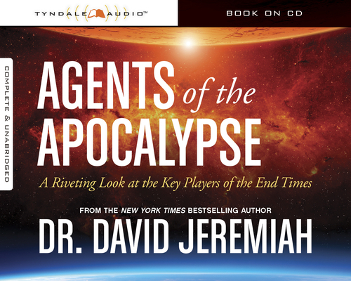 Agents of the Apocalypse: A Riveting Look at th... 1414399499 Book Cover