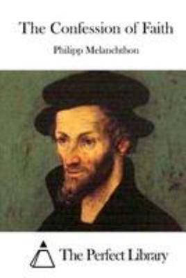 The Confession of Faith 1512157554 Book Cover
